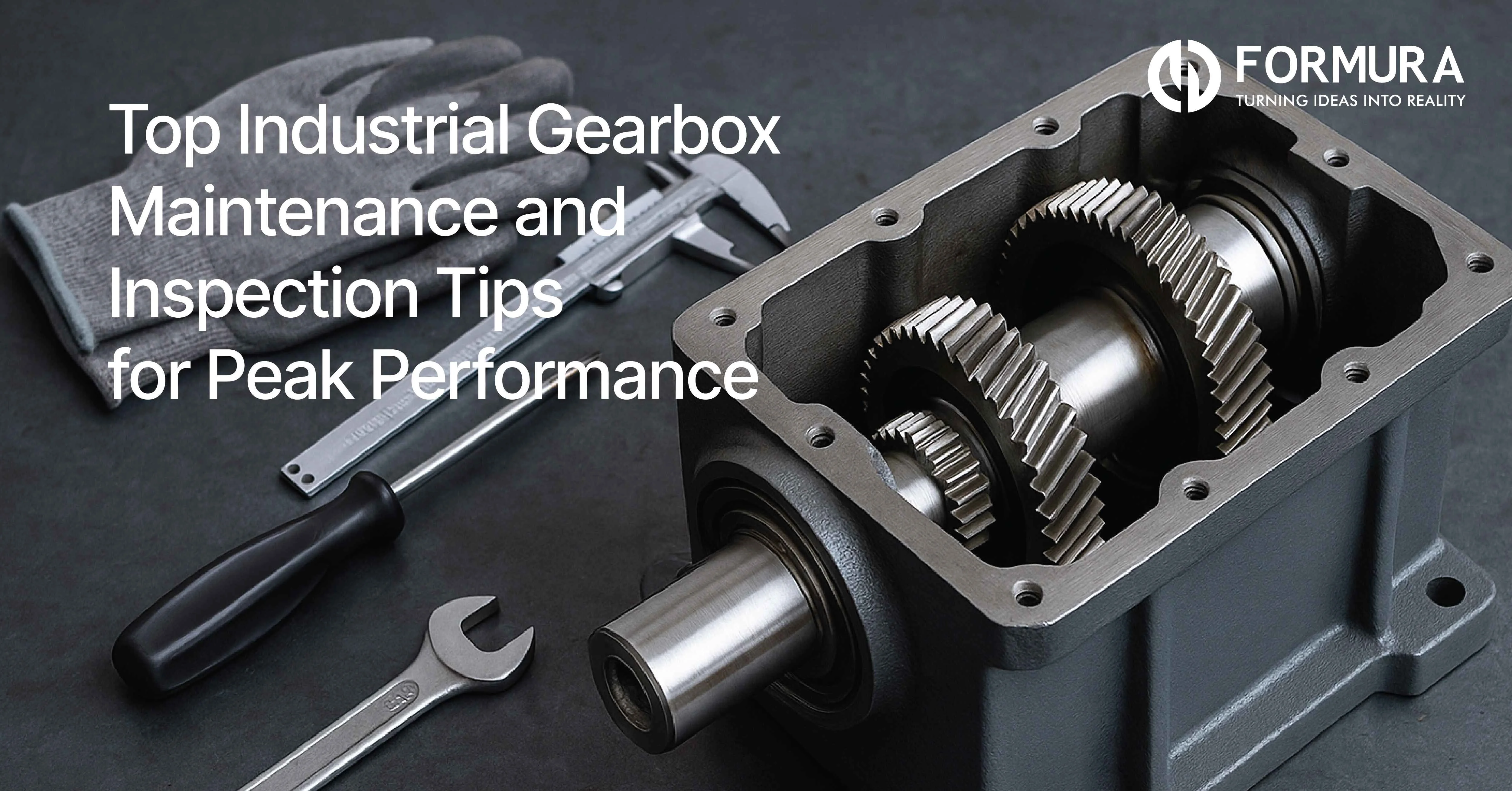 Industrial Gearbox Maintenance & Inspection Tips